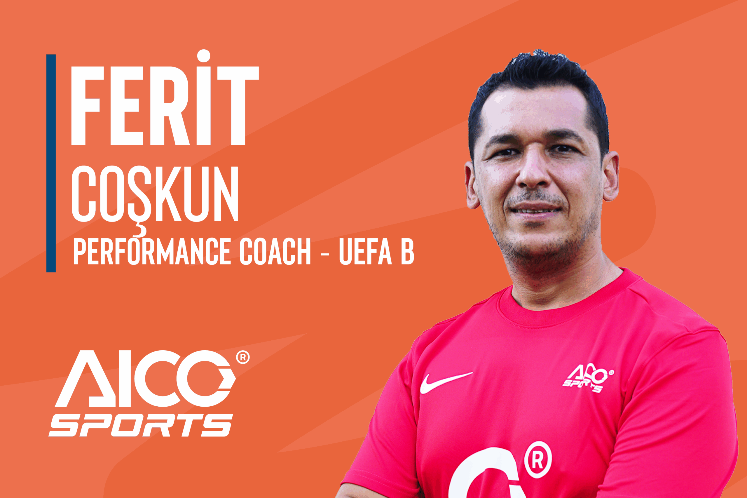 AICOSPORTS - Ferit Coskun