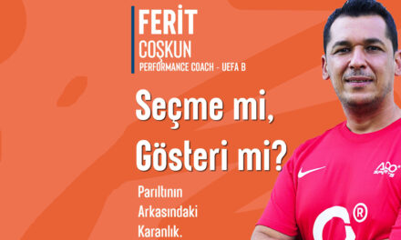 Parıltının Arkasındaki Karanlık – Seçme mi, Gösteri mi?
